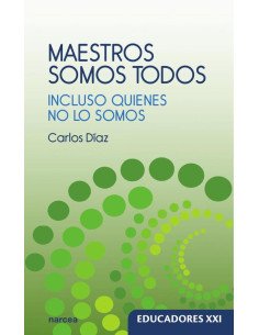 Maestros somos todos:Incluso quienes no lo somos