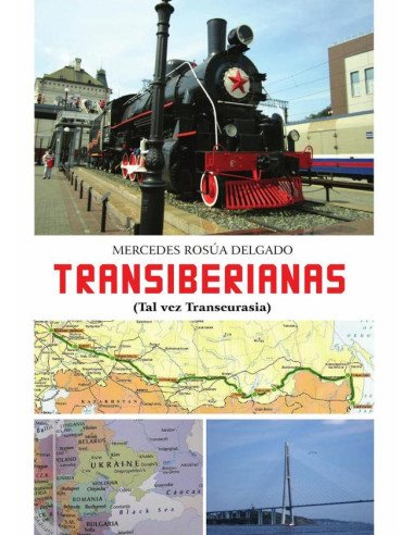 Transiberianas. Tal vez Transeurasia