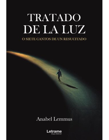 Tratado de la luz. O siete cantos de un resucitado
