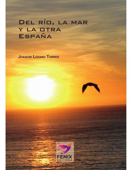 Del río, la mar y la otra España