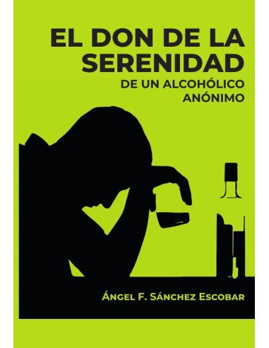 El don de la serenidad de un alcohólico anónimo