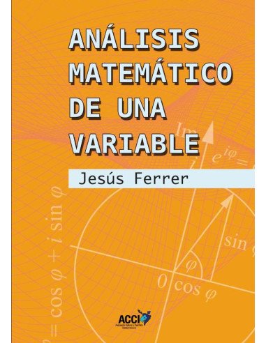 Análisis matemático de una variable.