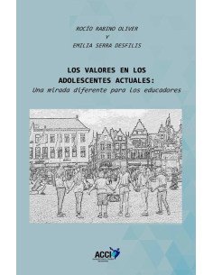 Los valores en los adolescentes actuales:Una mirada diferente para los educadores