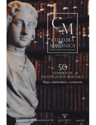 Cultura masónica 50:50 números de investigación masónica: rigor, objetividad y constancia