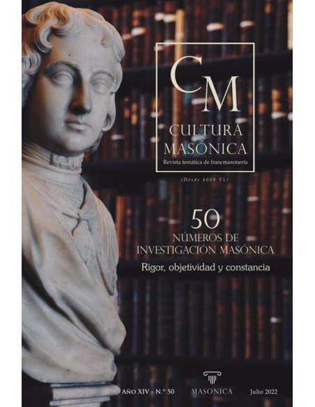 Cultura masónica 50:50 números de investigación masónica: rigor, objetividad y constancia