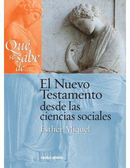 Qué se sabe de... El Nuevo Testamento desde las ciencias sociales