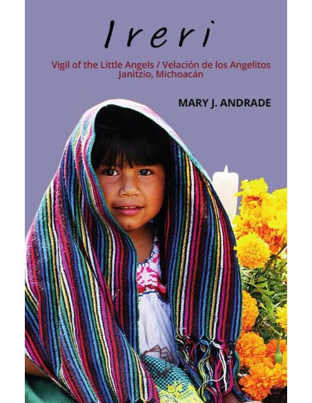 Ireri:Vigil of the Little Angels / Velación de los Angelitos