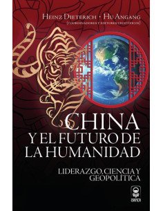 China y el futuro de la humanidad:Liderazgo, ciencia y geopolítica