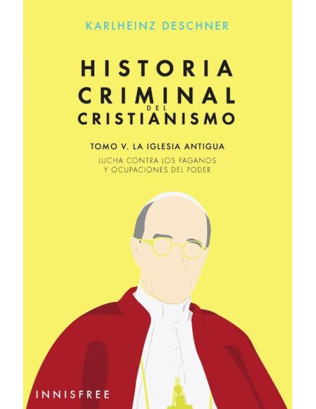 Historia criminal del cristianismo tomo v