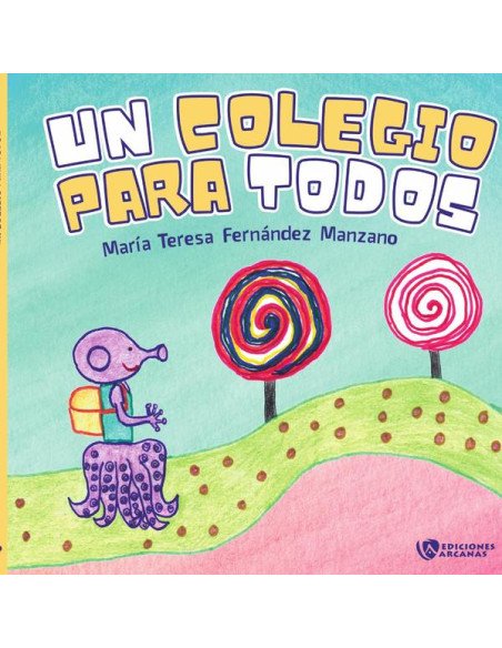Un colegio para todos (Edición tapa blanda)