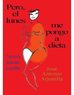 Pero, el lunes me pongo a dieta