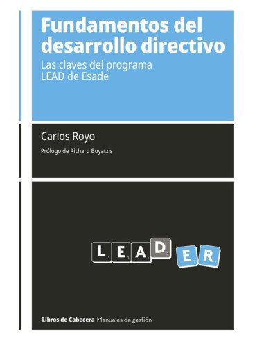 Fundamentos del desarrollo directivo: Las claves del programa LEAD de Esade