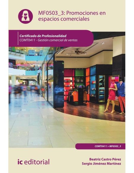 Promociones en espacios comerciales. COMT0411 - Gestión comercial de ventas