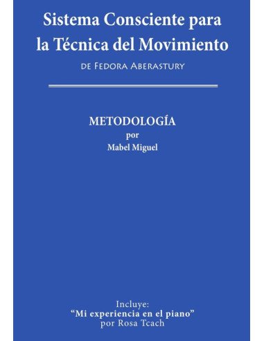 Sistema consciente para la técnica del movimiento