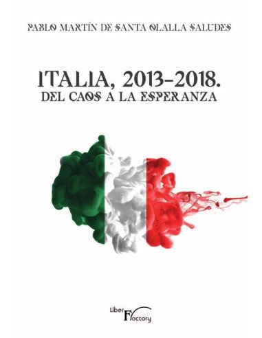 Italia, 2013-2018. Del caos a la esperanza