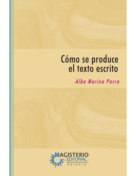 Cómo se produce el texto escrito