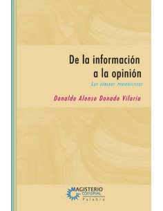 De la información a la opinión:Los géneros periodísticos