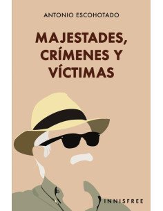 Majestades, crímenes y víctimas