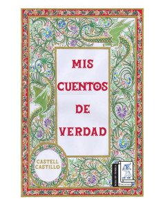 Mis cuentos de verdad