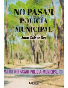 No pasar, policía municipal
