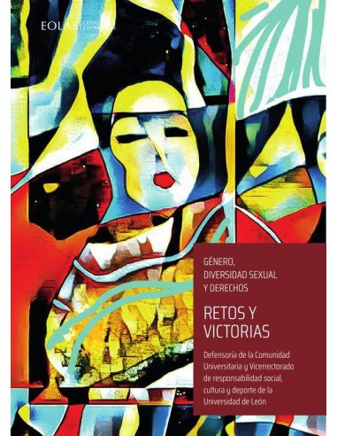 Retos y victorias:III CICLO DE JORNADAS ABIERTAS SOBRE GÉNERO, DIVERSIDAD SEXUAL Y DERECHOS