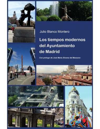Los tiempos modernos del Ayuntamiento de Madrid