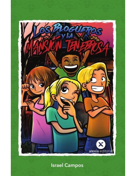 Los blogueros y la mansión tenebrosa