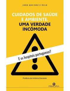 Cuidados de Saúde e Ambiente:Uma Verdade Incómoda