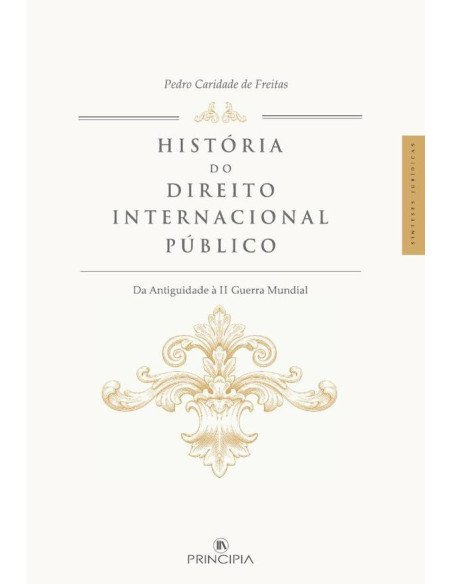 História do Direito Internacional Publico:Da Antiguidade à II Guerra Mundial