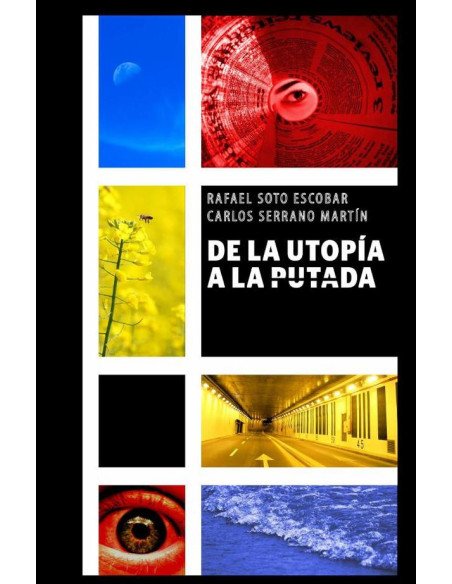 De la utopía a la putada