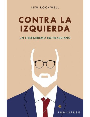 Contra la izquierda:UN LIBERTARISMO ROTHBARDIANO