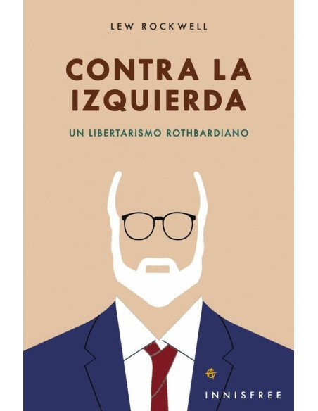 Contra la izquierda:UN LIBERTARISMO ROTHBARDIANO