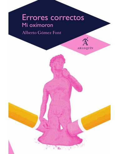 Errores correctos. Mi oxímoron:Mi oxímoron