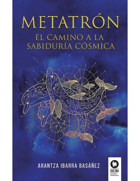 Metatrón. El camino a la sabiduría cósmica