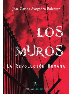 Los muros:La Revolución Humana