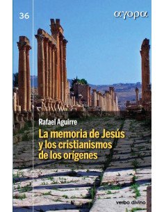 La memoria de Jesús y los cristianismos de los orígenes