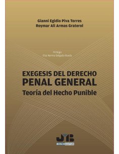 Exégesis del Derecho Penal General:Teoría del hecho punible