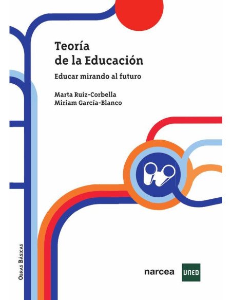 Teoría de la Educación:Educar mirando al futuro