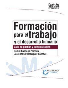 Formación para el trabajo y el desarrollo humano