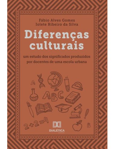 Diferenças culturais:um estudo dos significados produzidos por docentes de uma escola urbana