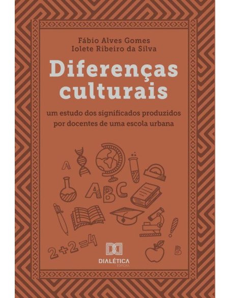 Diferenças culturais:um estudo dos significados produzidos por docentes de uma escola urbana