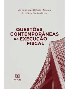 Questões Contemporâneas da Execução Fiscal