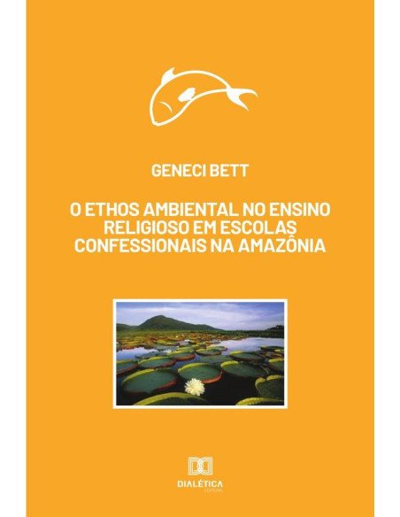 O ethos ambiental no ensino religioso em escolas confessionais na Amazônia