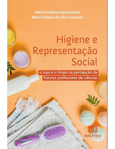 Higiene e Representação Social:o sujo e o limpo na percepção de futuros professores de ciências
