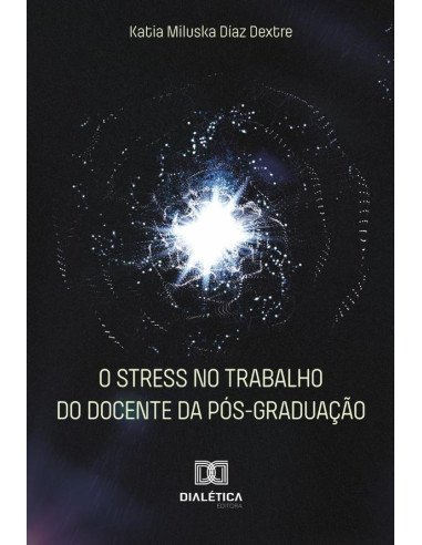 O stress no trabalho do docente da pós-graduação