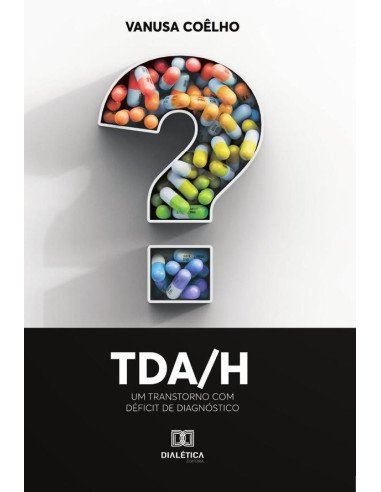 Tda/h:um transtorno com déficit de diagnóstico