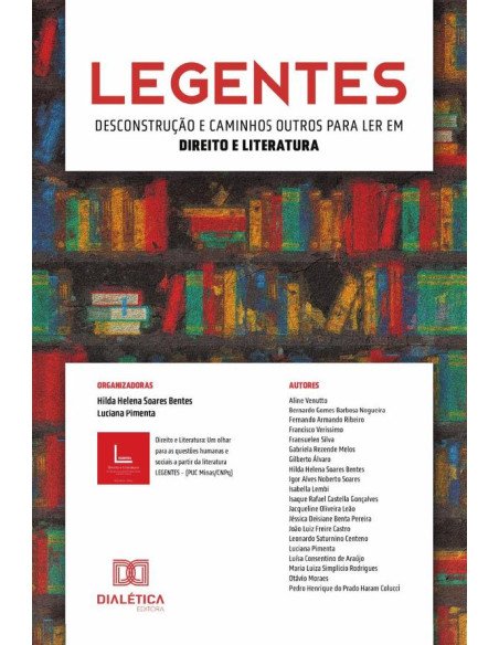Legentes:desconstrução e caminhos outros para ler em Direito e Literatura
