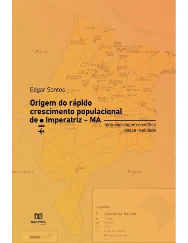 Origem do rápido crescimento populacional de Imperatriz – MA:uma abordagem científica dessa realidade