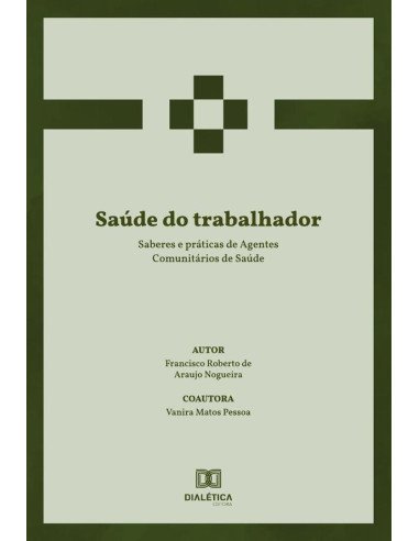 Saúde do trabalhador:saberes e práticas de Agentes Comunitários de Saúde