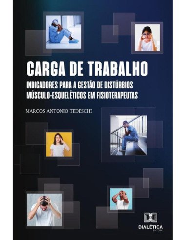 Carga de trabalho:indicadores para a gestão de distúrbios músculos - esqueléticos em fisioterapeutas